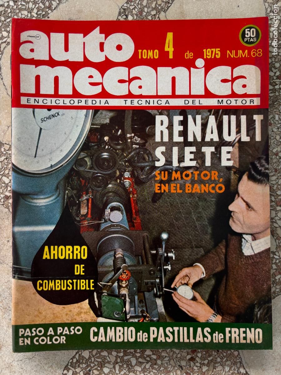 Coches: AUTO MECANICA N&ordm; 68 A&Ntilde;O 1975. RENAULT 7. CAMBIO DE PASTILLAS DE FRENO. MCLAREN-FORD. SEAT 124 Y 1430