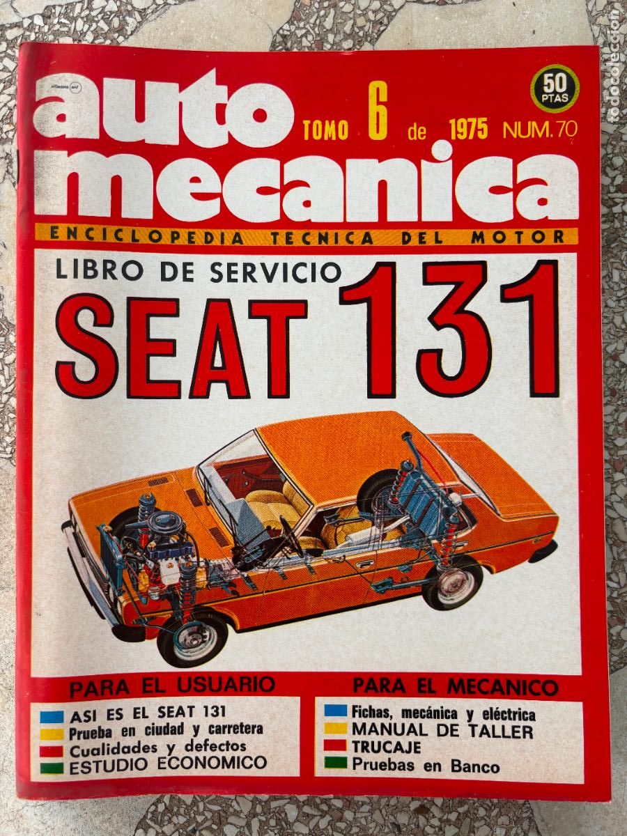 Coches: AUTO MECANICA N&ordm; 70 A&Ntilde;O 1975. N&Uacute;MERO ESPECIAL DEDICADO AL SEAT 131. LIBRO DE SERVICIO.