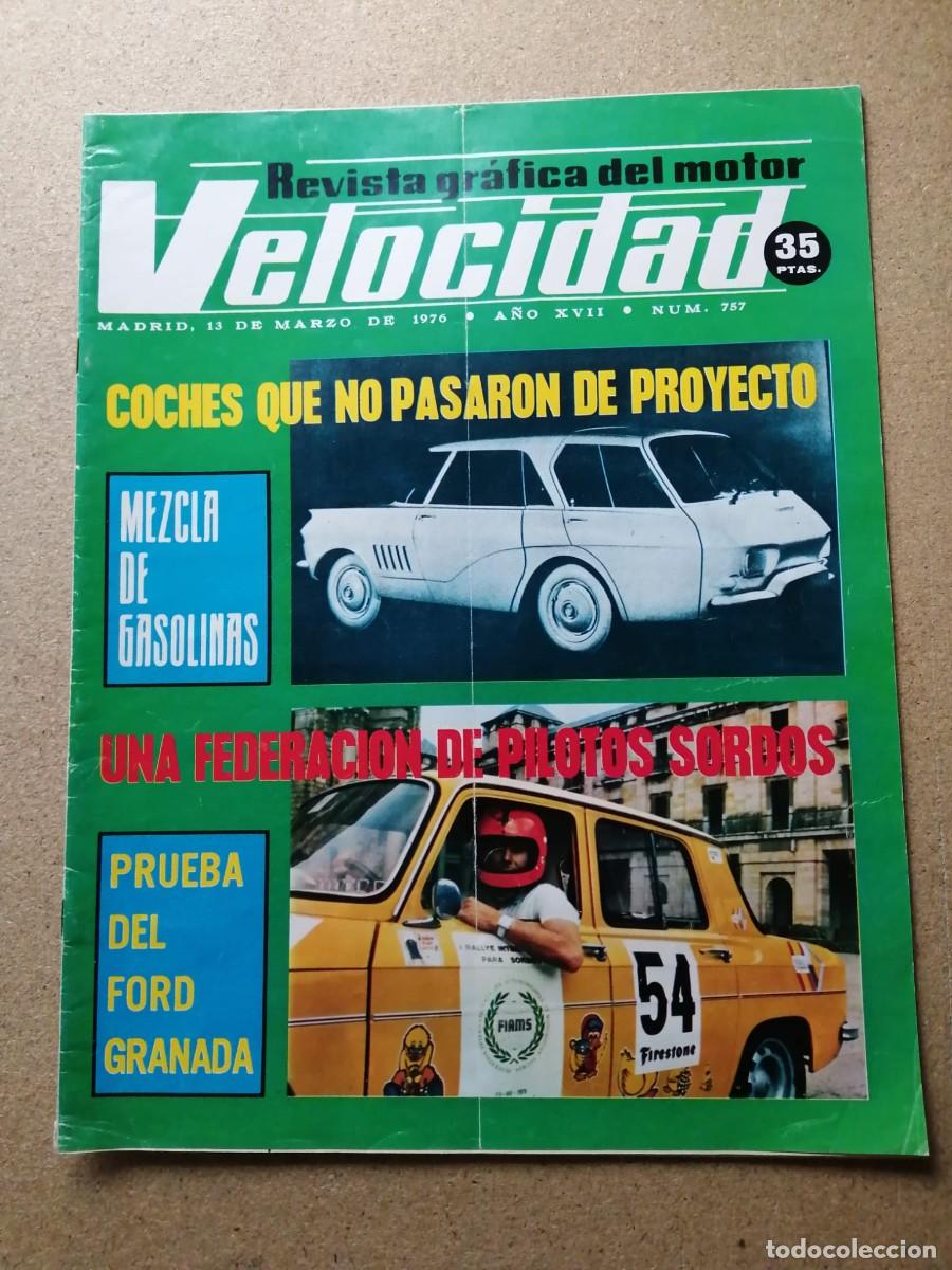 Coches: REVISTA VELOCIDAD (NUMERO 757) COCHES QUE NO PASARON DE PROYECTO - PRUEBA DEL FORD GRANADA