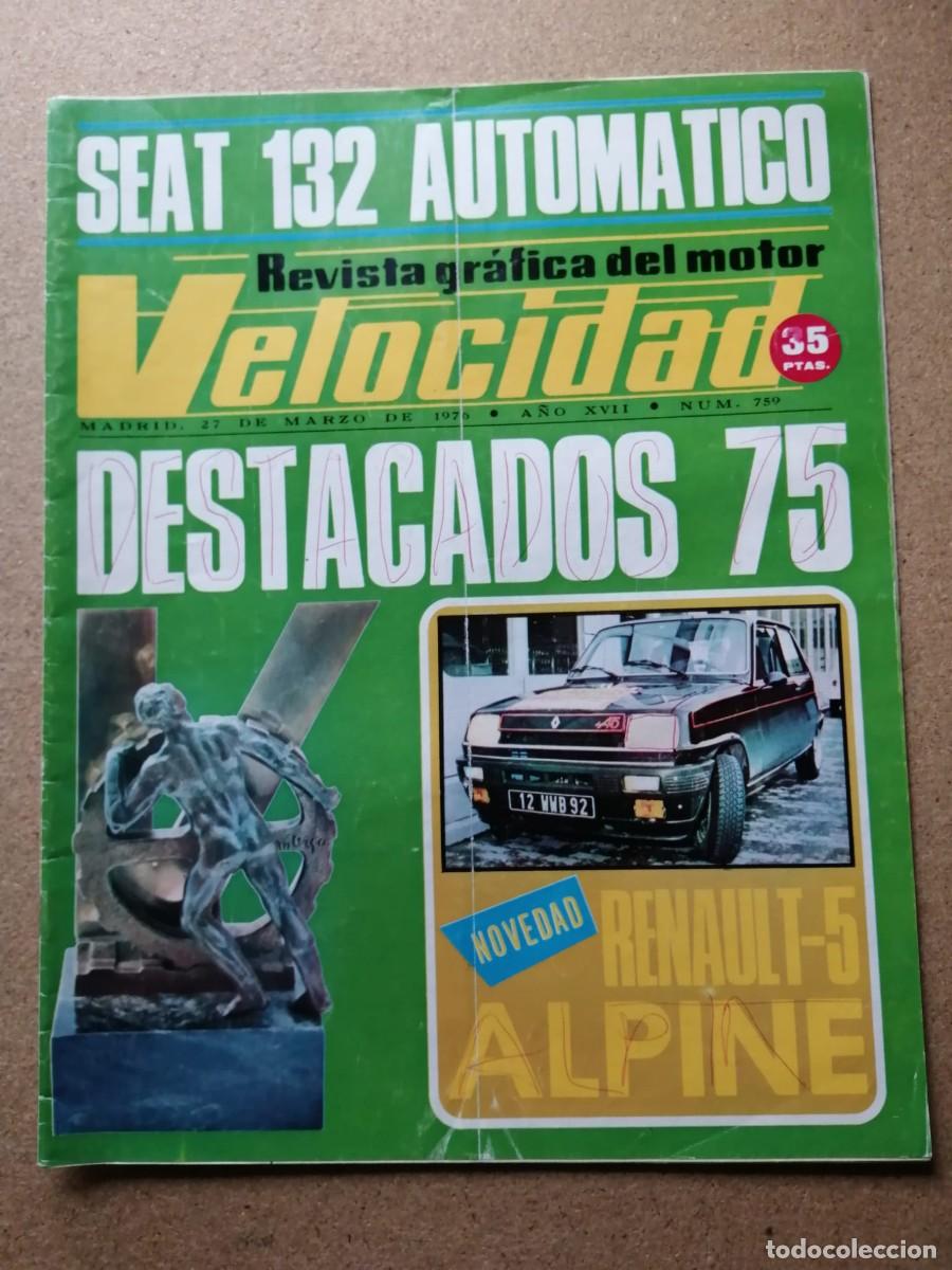 Coches: REVISTA VELOCIDAD (NUMERO 759) DESTACADOS 1975 - RENAULT 5 ALPINE