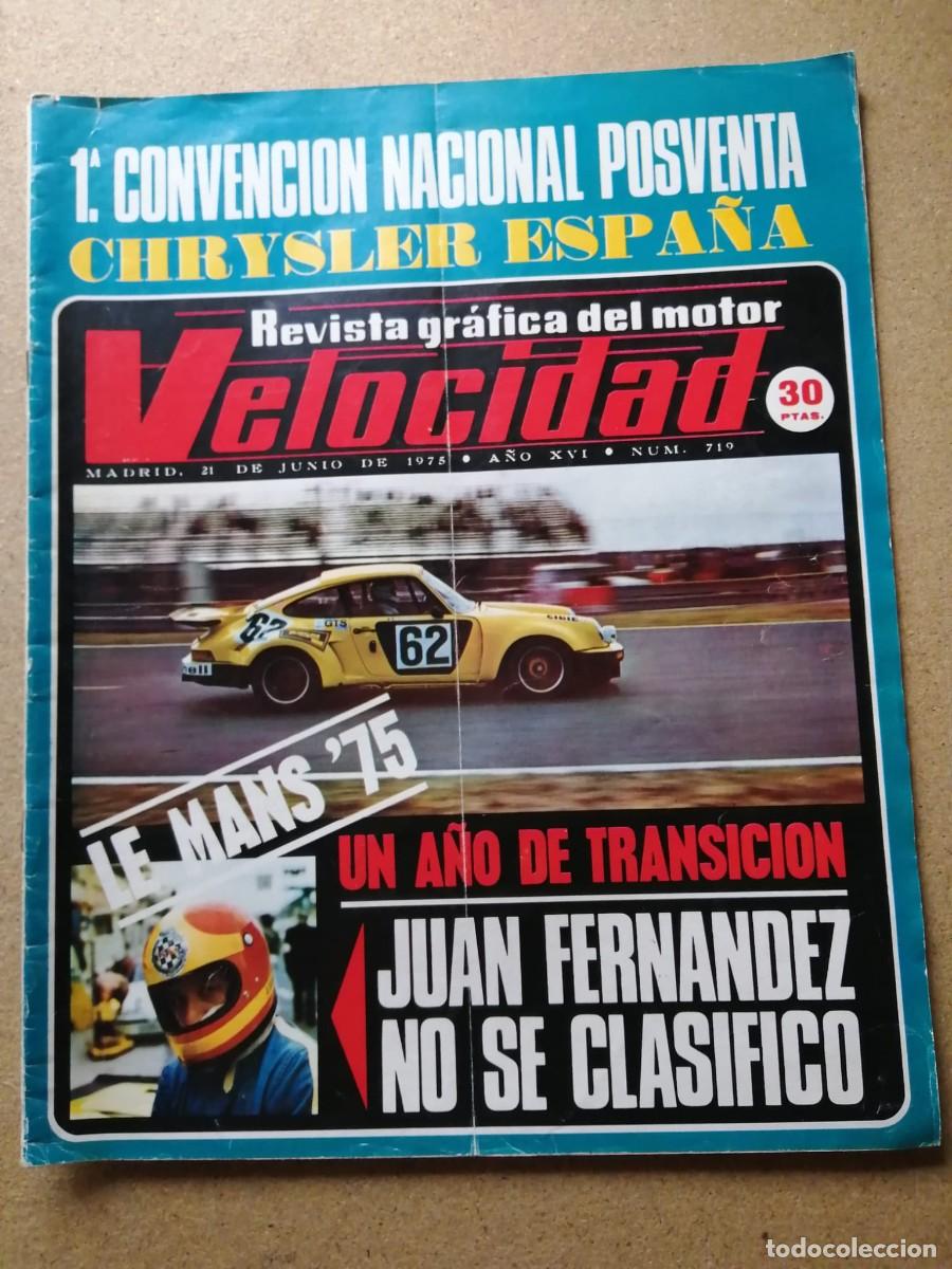 Coches: REVISTA VELOCIDAD (NUMERO 719) LE MANS 1975