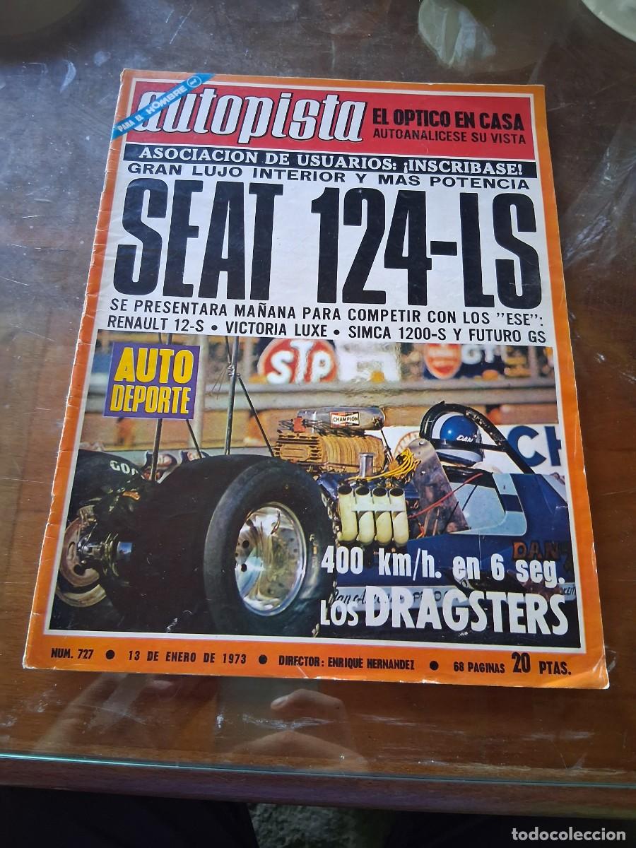 Coches: Revista coche autopista 727 Seat 124 LS BMW 507 Dragsters fabrica Ford