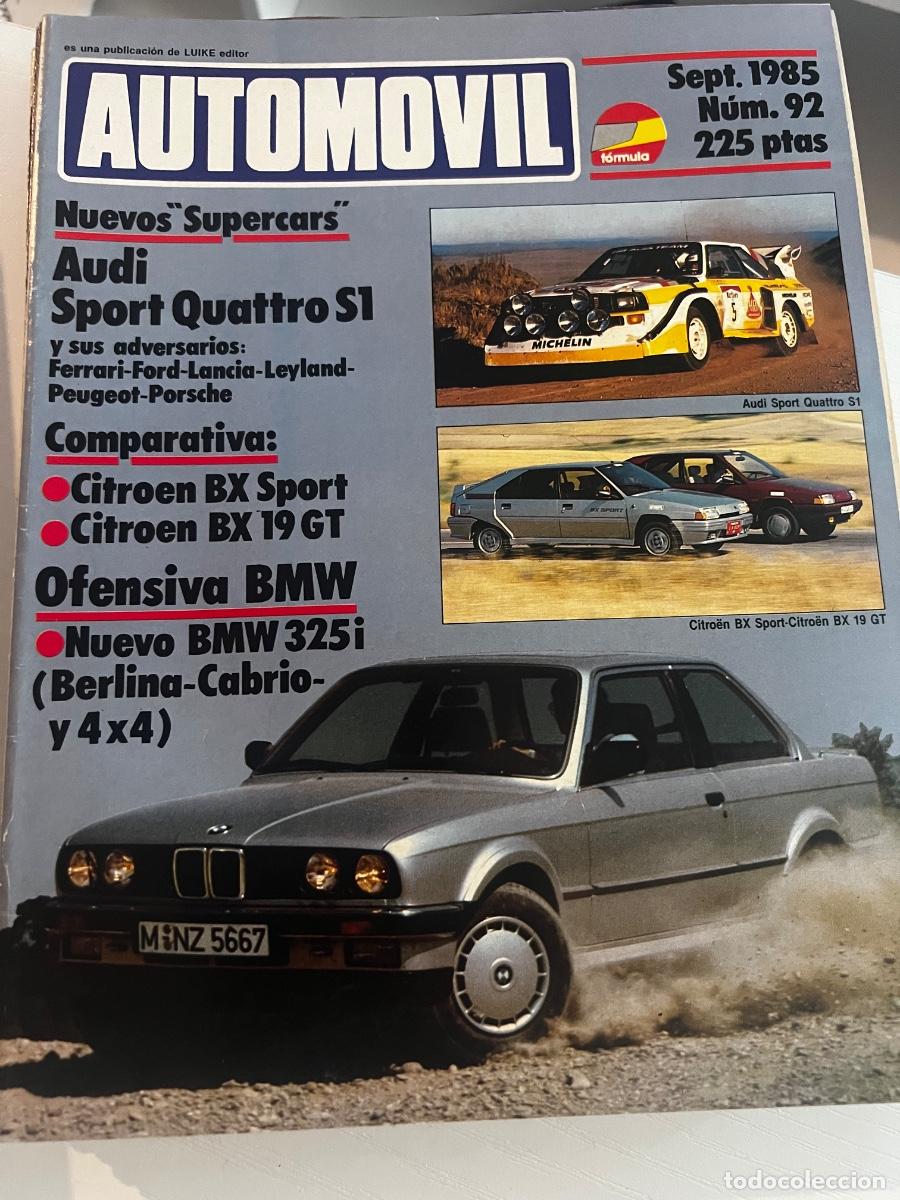 Coches: AUTOM&Oacute;VIL. N&deg; 92. SEPTIEMBRE 1985. AUDI SPORT QUATTRO S1. CITROEN BX SPORT. BMW 325i.