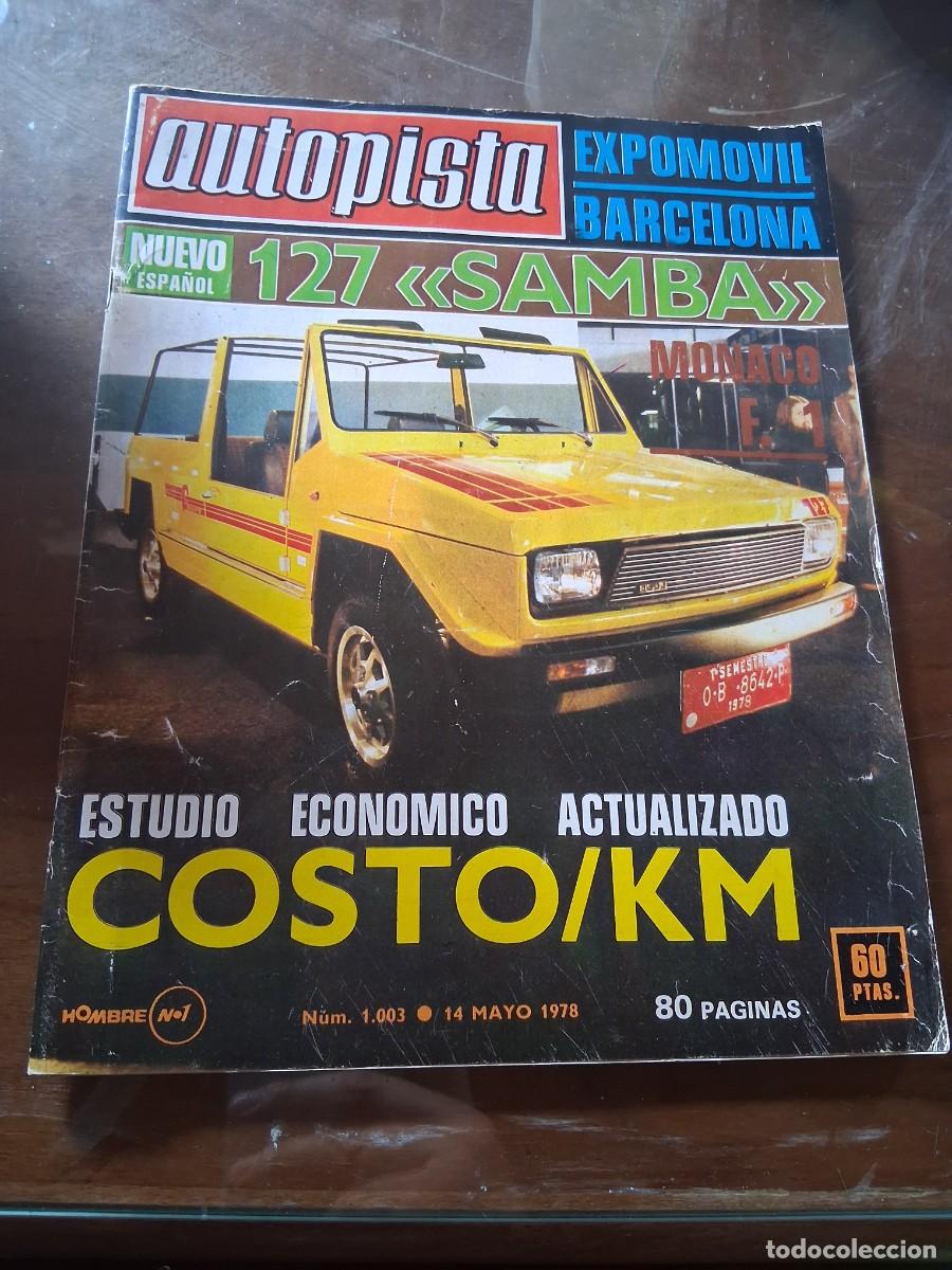 Coches: Revista coche autopista 1003 Seat 127 Samba Citro&euml;n Gs energ&iacute;a solar Almer&iacute;a Alfasud super 1300