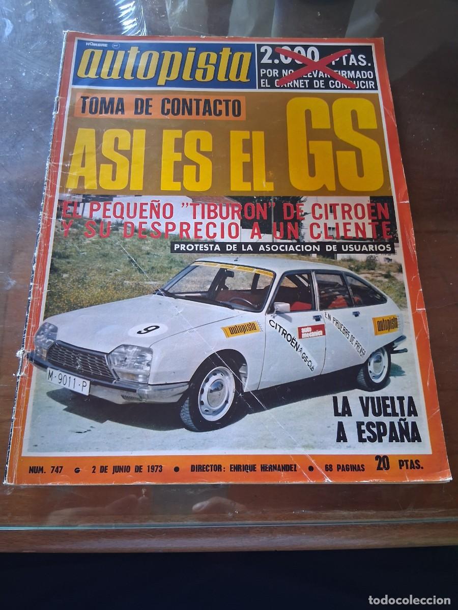 Coches: Revista coche autopista 747 Citro&euml;n GS Mercedes Benz 300 SL alas de gaviota