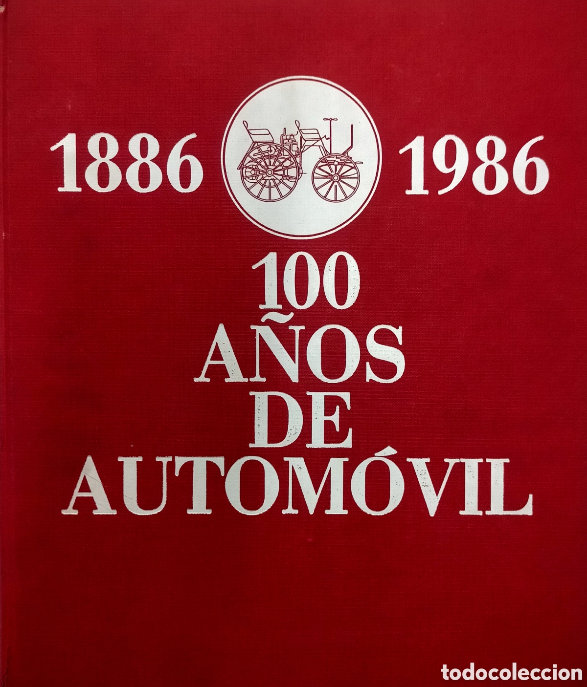 Coches: Enciclopedia del Autom&oacute;vil 1886//1986