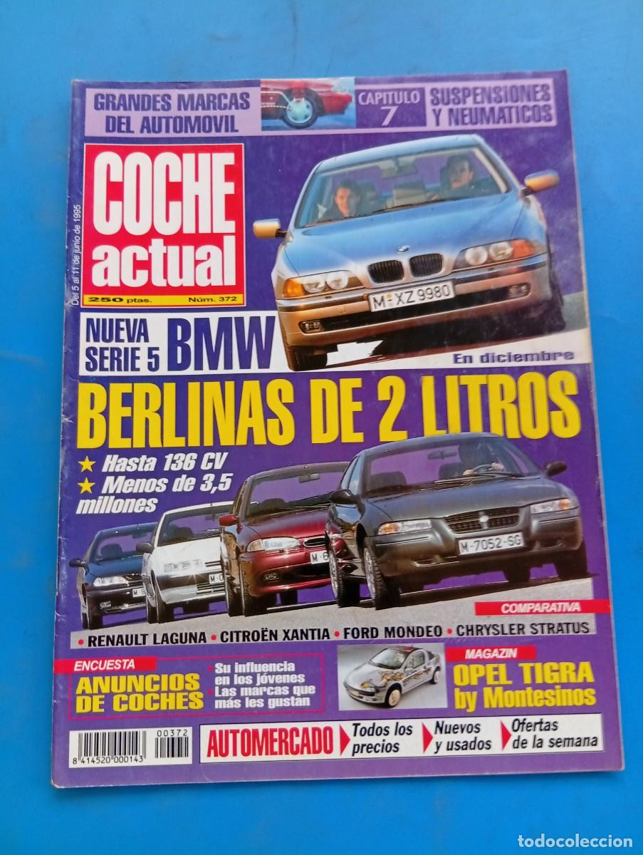 Coches: COCHE ACTUAL. N&ordm; 372. A&Ntilde;O 1995. BMW SERIE 5. LOS J&Oacute;VENES Y LA PUBLICIDAD DEL AUTOM&Oacute;VIL. ENTRE.. LEER