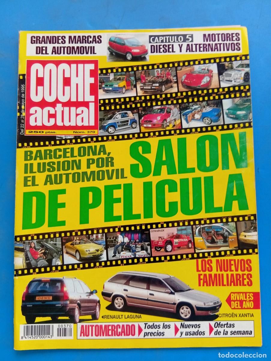 Coches: COCHE ACTUAL. N&ordm; 370. MAYO 1995. XANTIA Y LAGUNA BREAK. BMW 328i COUP&Eacute;. RENAULT SAFRANE.... LEER