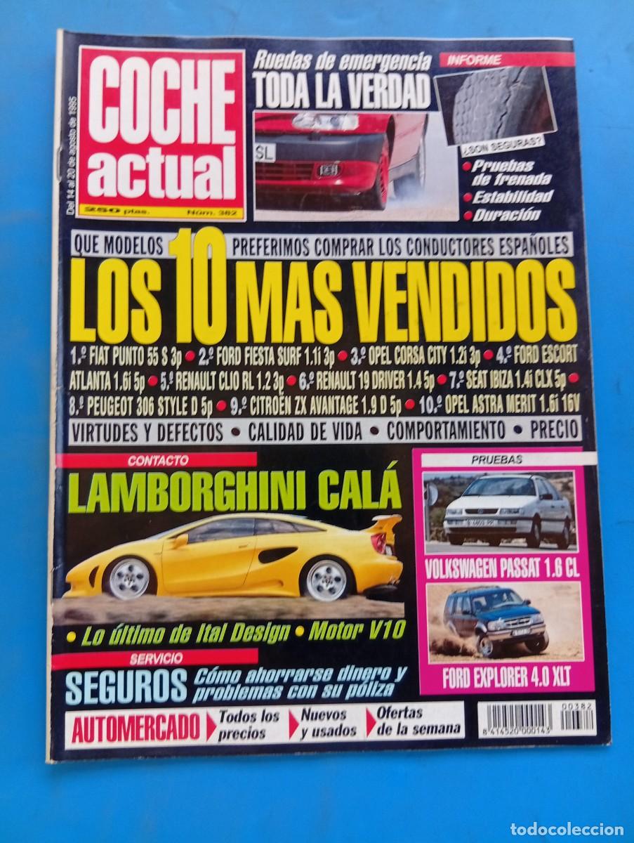 Coches: COCHE ACTUAL. N&ordm; 382. A&Ntilde;O 1995. PRUEBA : VOLKSWAGEN PASSAT 1.6 CL. FIAT PUNTO 55 S 3P. OPEL ... LEER