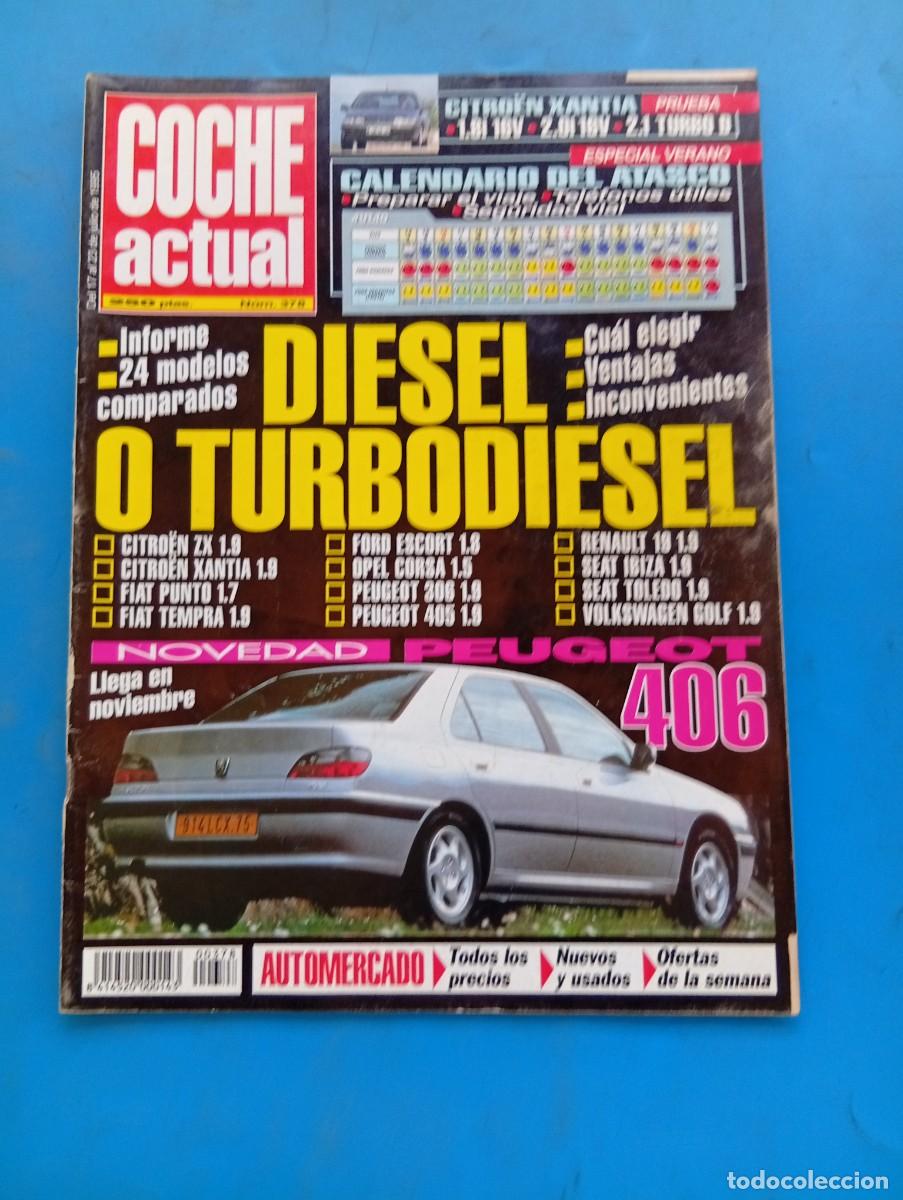 Coches: COCHE ACTUAL. N&ordm; 378. A&Ntilde;O 1995. OPEL CORSA 1.5. SEAT IBIZA 1.9. CONSEJOS &Uacute;TILES. ESPECIAL VER.. LEER
