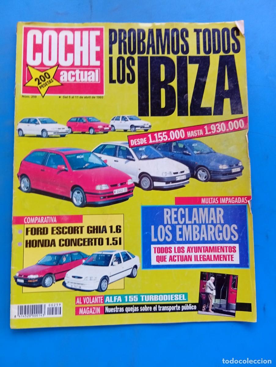 Coches: COCHE ACTUAL. N&ordm; 259. A&Ntilde;O 1993. FORD ESCORT GUIA 1.6. HONDA CONCERTO 1.5. ALFA 155 TURBODIESE.. LEER