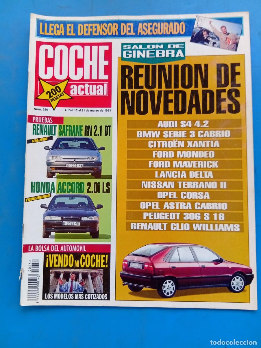 Coches: COCHE ACTUAL. N&ordm; 256. A&Ntilde;O 1993. PRUEBA: RENAULT SAFRANE RN 2.1 DT. HONDA ACCORD 2.0I LS. AUDI.. LEER