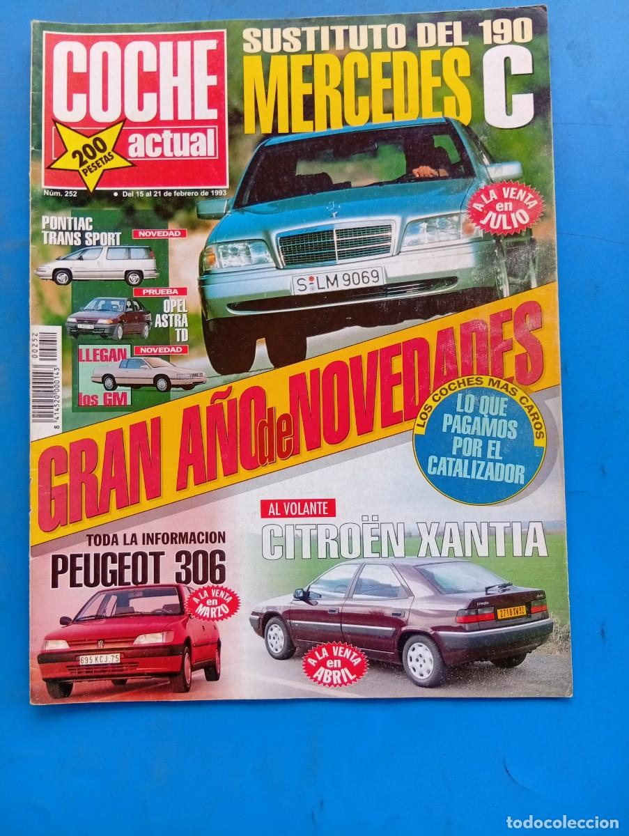 Coches: COCHE ACTUAL. N&ordm; 252. A&Ntilde;O 1993. PRUEBA: OPEL ASTRA 1.7 TD. NOVEDAD: MERCEDES CLASE C. PONTIAC.. LEER