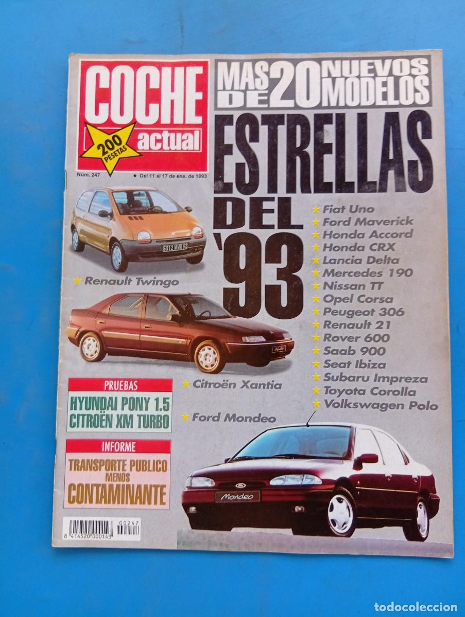 Coches: COCHE ACTUAL. N&ordm; 247. A&Ntilde;O 1993. PRUEBA: HYUNDAI PONY GLSI 1.5. TRANSPORTE P&Uacute;BLICO MENOS CONTA.. LEER