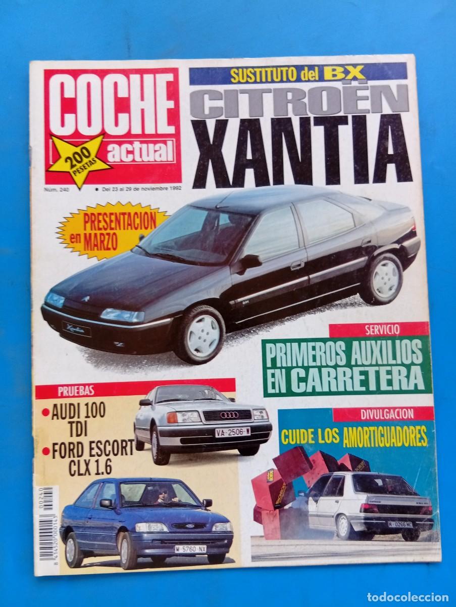 Coches: COCHE ACTUAL. N&ordm; 240. A&Ntilde;O 1992. PRUEBA: FORD ESCORT CLX 1.6. AUDI 100 TDi. CIRCULAR ENTRE MON.. LEER