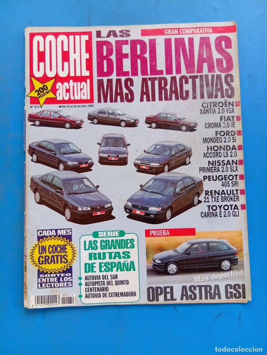 Coches: COCHE ACTUAL. N&ordm; 274. A&Ntilde;O 1993. PRUEBA : OPEL ASTRA GSI. CITRO&Euml;N XANTIA 2.0 VSX. FIAT CROMA... LEER.