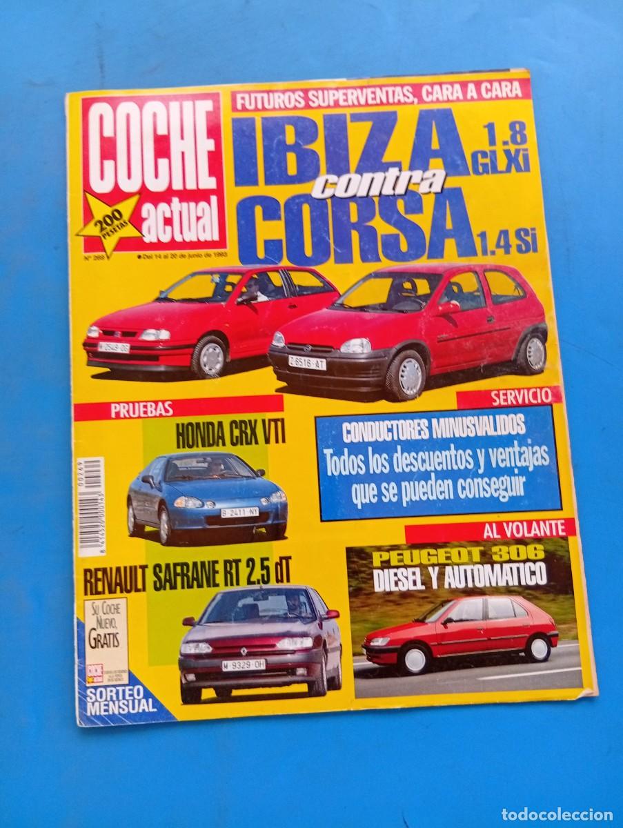 Coches: COCHE ACTUAL. N&ordm; 269. JUNIO 1993. PEUGEOT 306 DIESEL TD Y AUTOM&Aacute;TICO. SEAT IBIZA 1.8 GLX.... LEER.