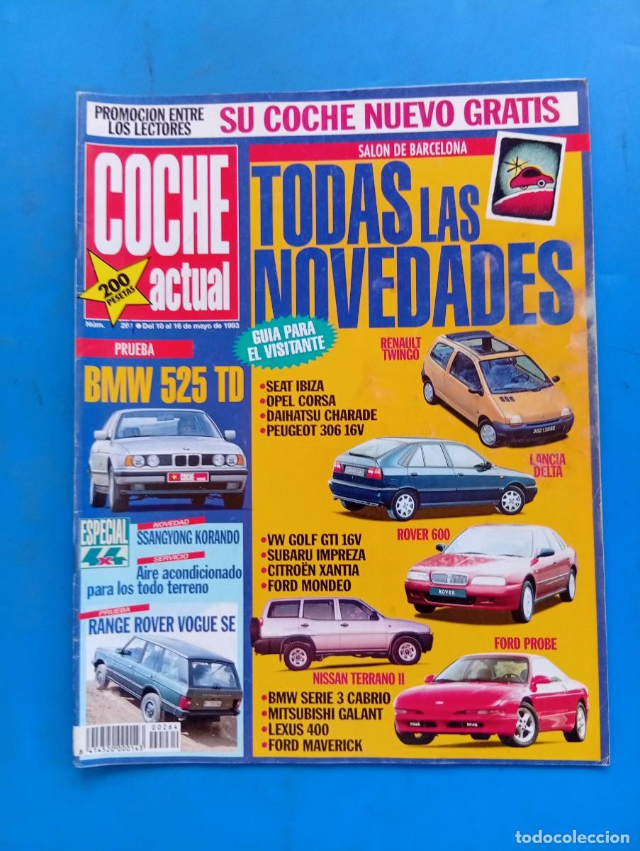 Coches: COCHE ACTUAL. N&ordm; 264. A&Ntilde;O 1993. PRUEBA: BMW 525 TD. SEAT IBIZA. OPEL CORSA. DAIHATSU CHARADE.. LEER.