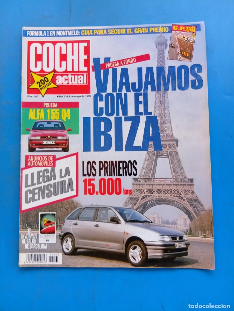 Coches: COCHE ACTUAL. N&ordm; 263. A&Ntilde;O 1993. PRUEBA: ALFA 155 Q4. SALON DE BARCELONA. VIAJAMOS IBIZA.. LEER