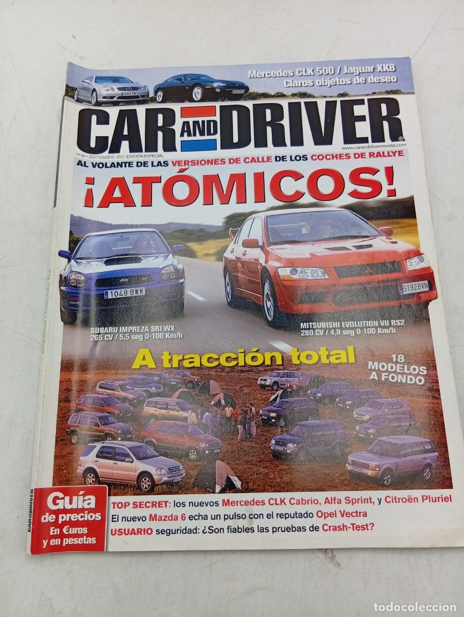 Coches: CAR AND DRIVER. N&ordm; 84. SEPTIEMBRE 2002. MERCEDES CLK 500. JAGUAR XK8. SUBARU IMPREZA SRI WX....LEER.