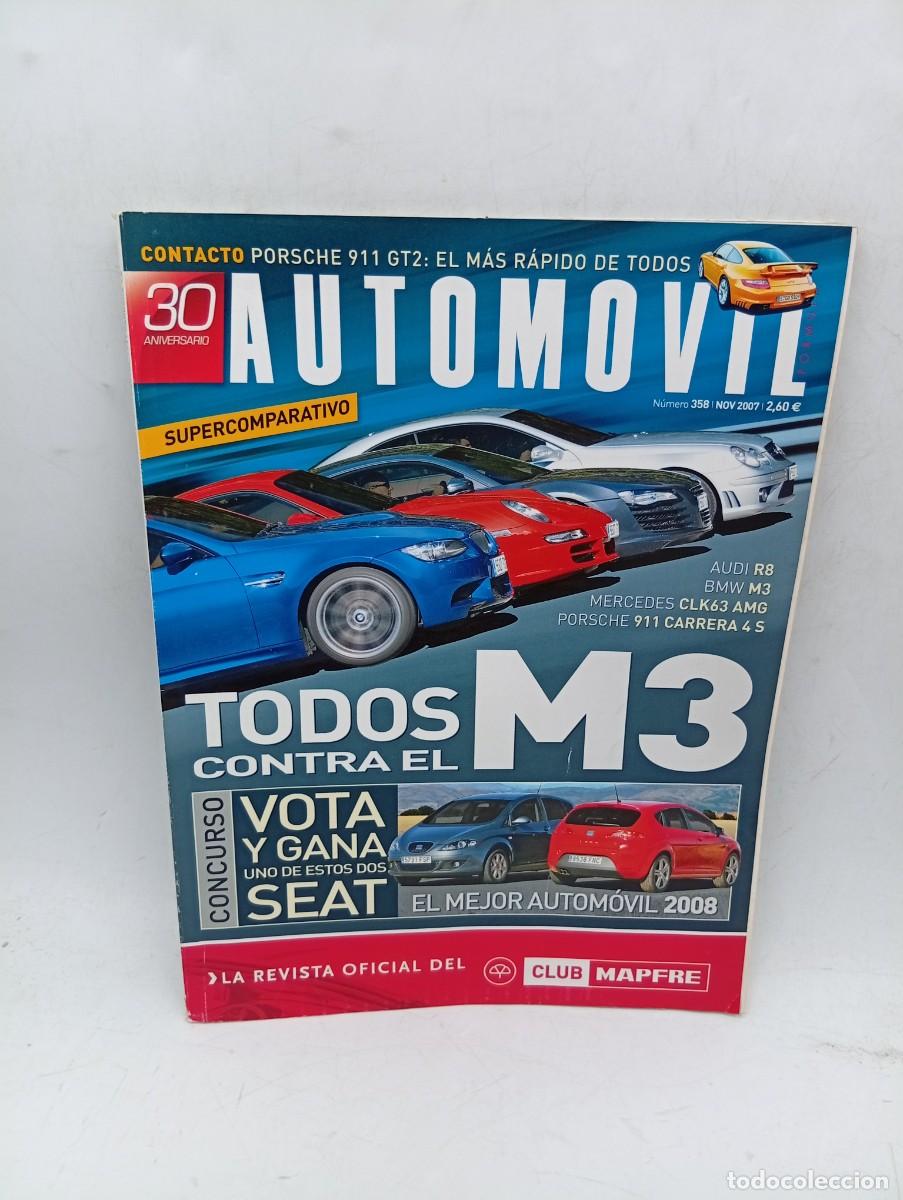 Coches: AUTOMOVIL. N&ordm; 358. NOVIEMBRE 2007. FERRARI 430 SCUDERIA. AUDI R8 / BMW M3 / MERCEDES CLK 63.... LEER