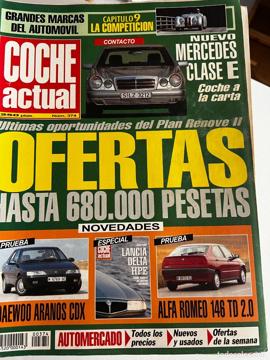 Coches: COCHE ACTUAL. N&deg; 374. JUNIO 1995. &Uacute;LTIMAS OPORTUNIDADES DEL PLAN RENOVE II. MERCEDES CLASE E.