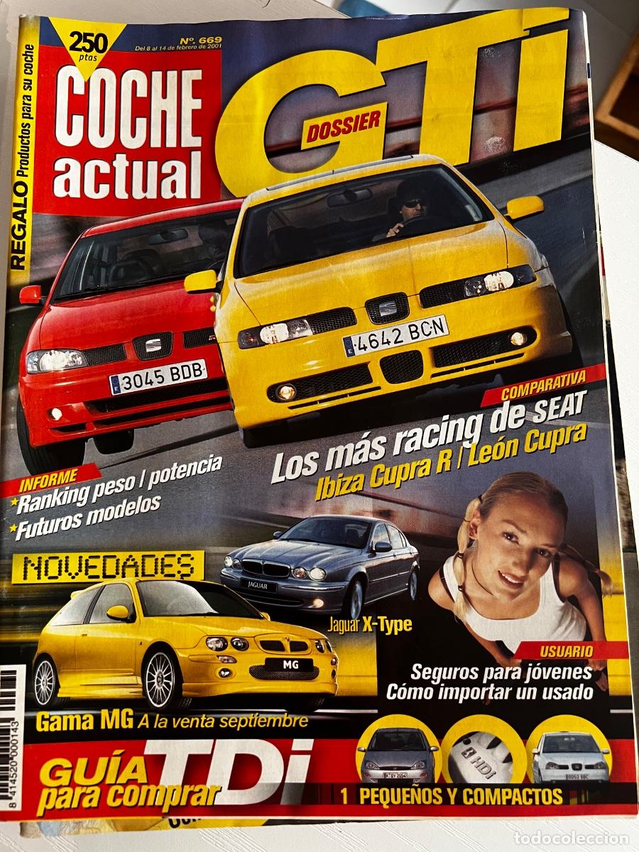 Coches: COCHE ACTUAL. N&ordm; 669. A&Ntilde;O 2001. IBIZA CUPRA R. LEON CUPRA. JAGUAR X-TYPE. LEER