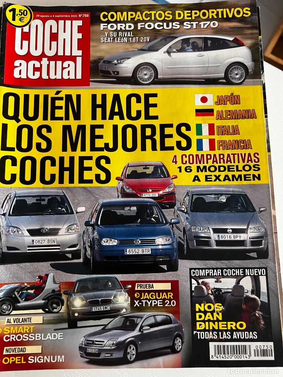 Coches: COCHE ACTUAL. N&deg; 750. SEPTIEMBRE 2002. FORD FOCUS ST 170. SMART CROSSBLADE. OPEL SIGNUM.