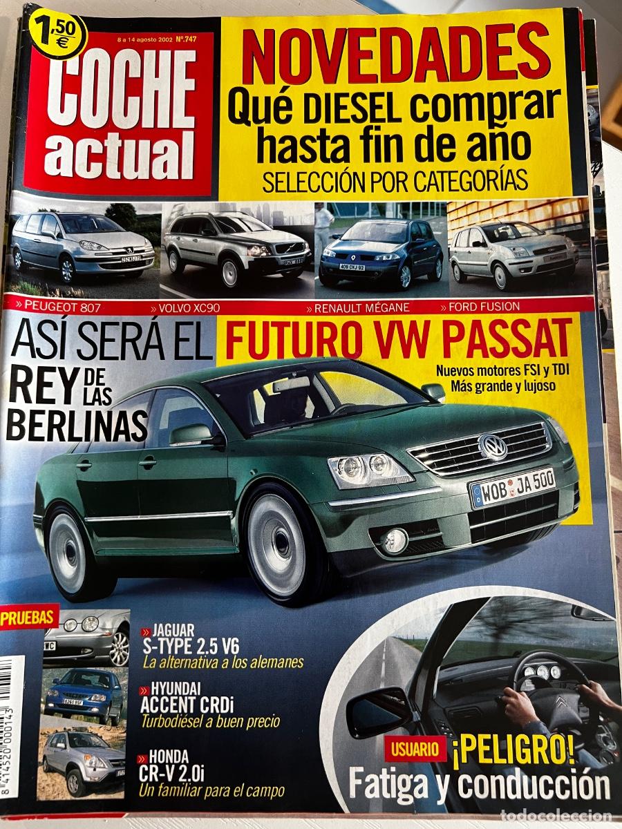 Coches: COCHE ACTUAL. N&deg; 747. AGOSTO 2002. PEUGEOT 807. VOLVO XC90. RENAULT MEGANE. FORD FUSION.