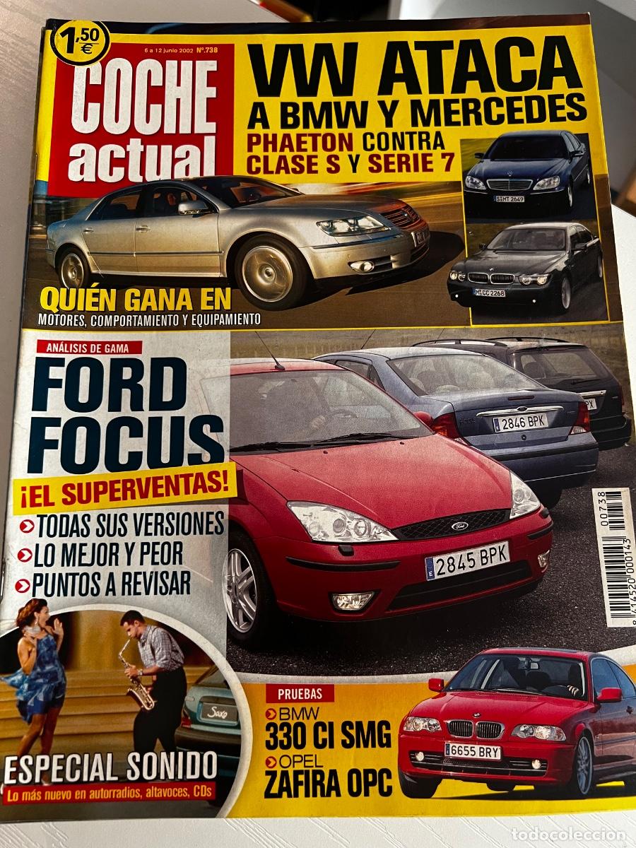 Coches: COCHE ACTUAL. N&deg; 738. JUNIO 2002. FORD FOCUS. VW ATACA. BMW 330 CI SMG. OPEL ZAFIRA OPC.
