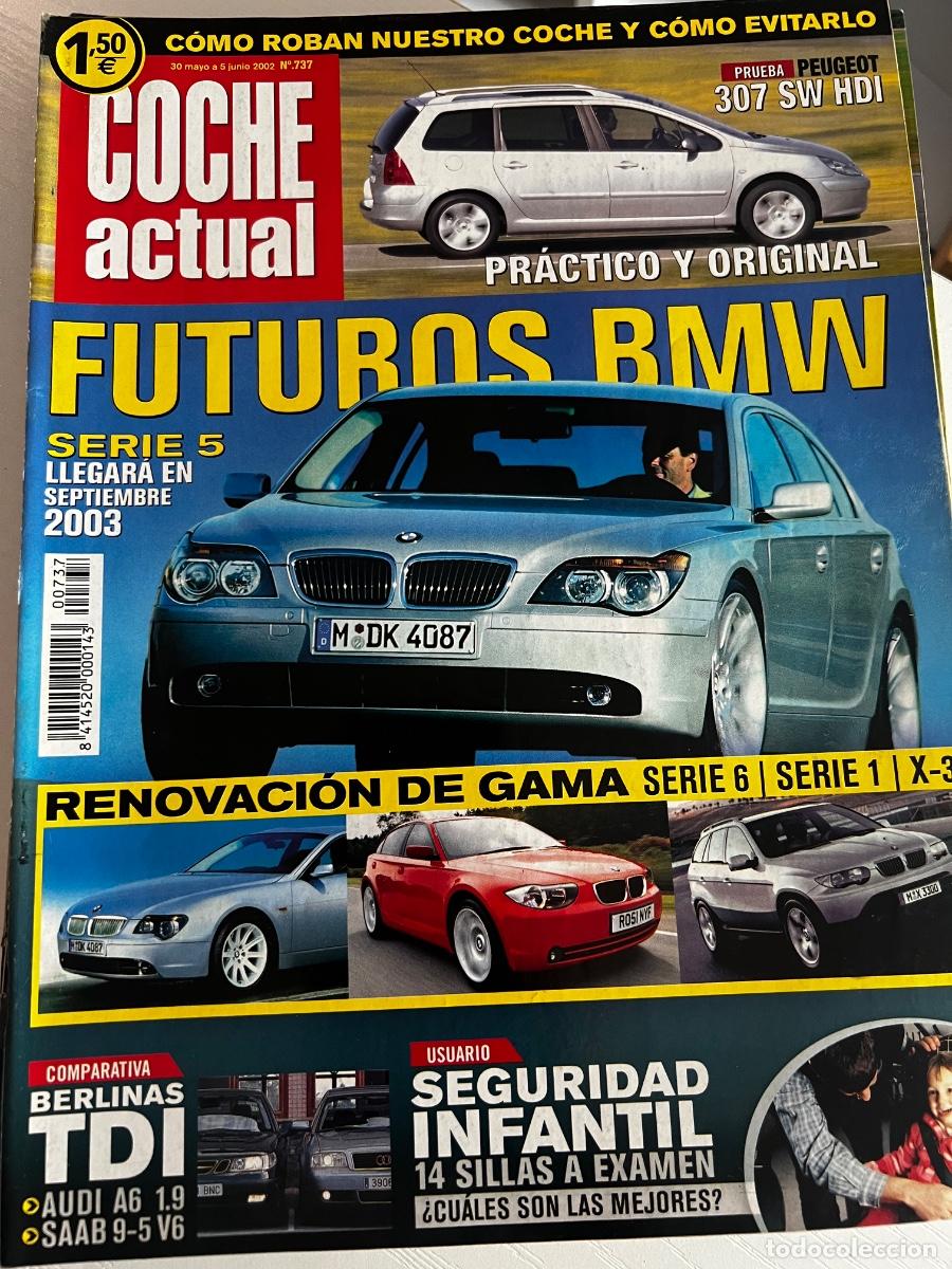 Coches: COCHE ACTUAL. N&deg; 737. JUNIO 2002. FUTUROS BMW, SERIE 5. PEUGEOT SW HDI. BERLINAS TDI.