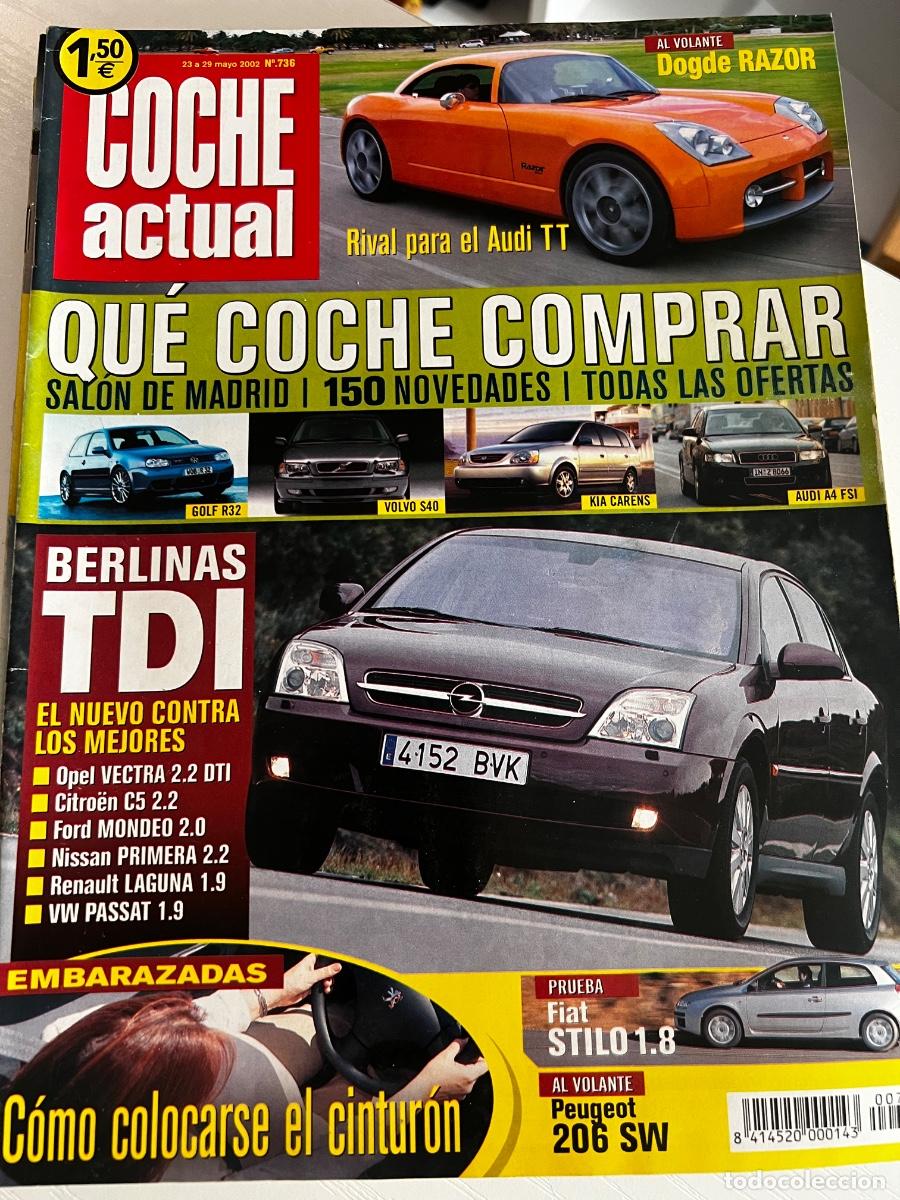 Coches: COCHE ACTUAL. N&ordm; 736. A&Ntilde;O 2002. PRUEBA: OPEL VECTRA 2.2 DTi 16V ELEGANCE. FIAT STILO 1.8 16V .. LEER