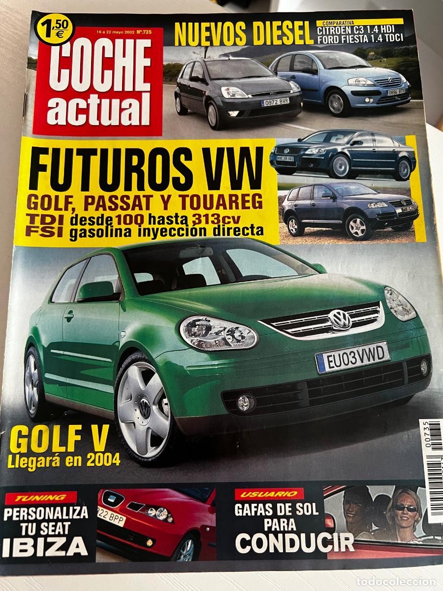 Coches: COCHE ACTUAL. N&ordm; 735. A&Ntilde;O 2002. FUTUROS VW. GOLF, PASSAT Y TOUAREG. NUEVOS DI&Eacute;SEL.