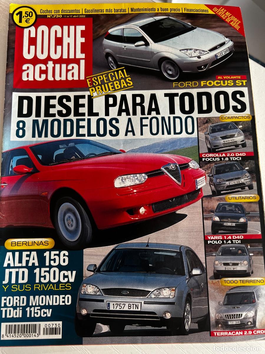 Coches: COCHE ACTUAL. N&deg; 730. ABRIL 2002. FORD FOCUS ST. ALFA 156 JTD 150 CV. FORD MONDEO TDDI 115 CV.