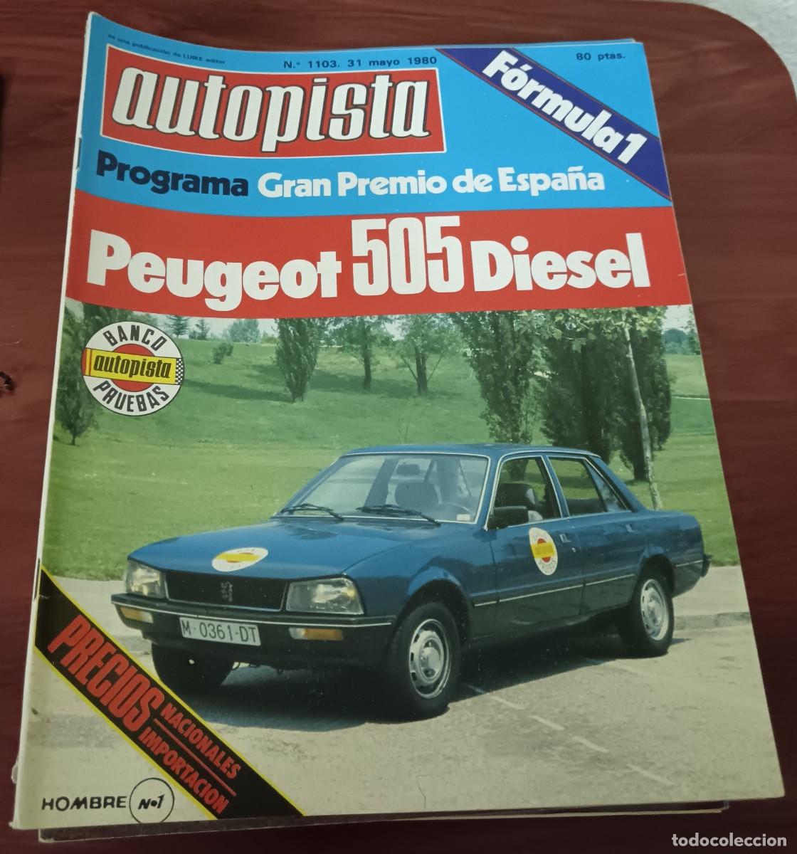 Coches: REVISTA AUTOPISTA N&ordm; 1103 31 MAYO 1980 EN PORTADA PEUGEOT 505 DIESEL