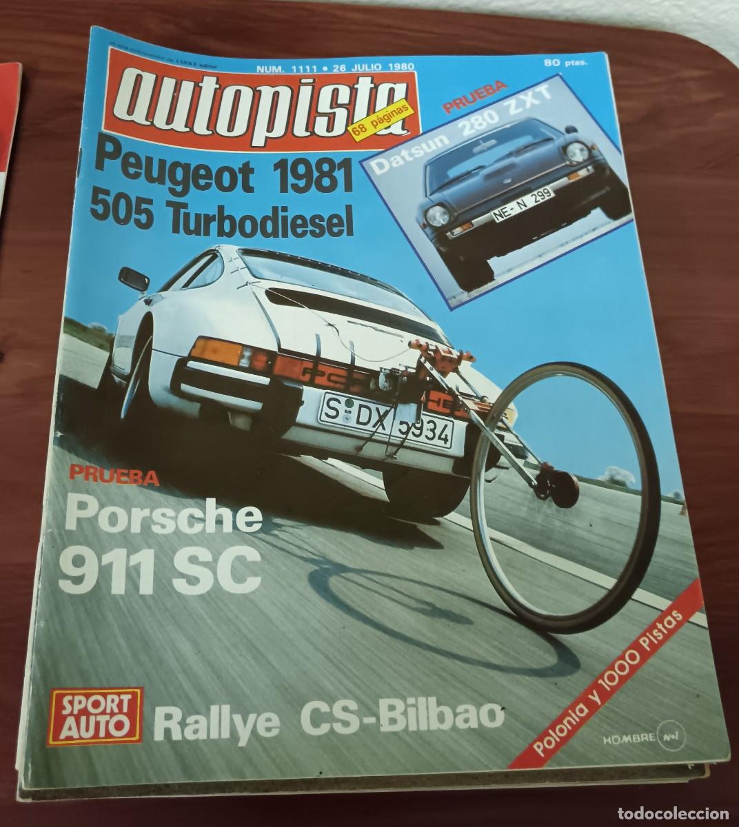 Coches: REVISTA AUTOPISTA N&ordm; 1111 26 JULIO 1980 EN PORTADA PEUGEOT 1981 505 TURBODIESEL PORSCHE 911 SC