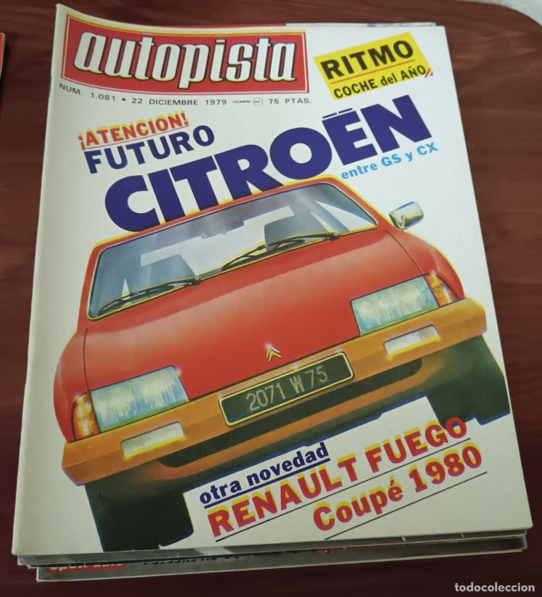 Coches: REVISTA AUTOPISTA N&ordm; 1081 22 DICIEMBRE 1979 EN PORTADA CITRO&Euml;N ENTRE GS Y CX RENAULT FUEGO