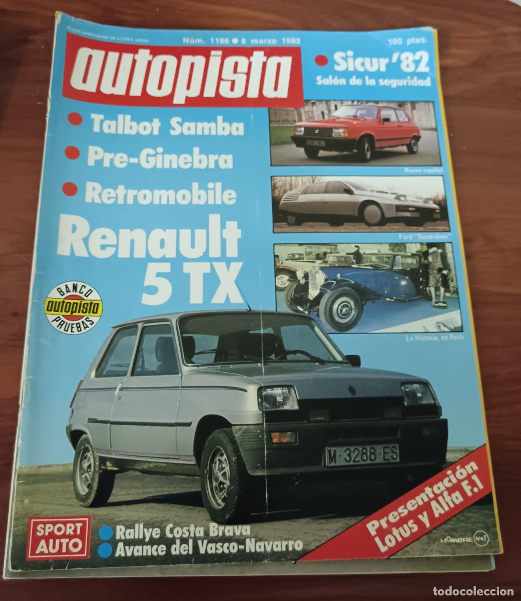 Coches: REVISTA AUTOPISTA N&ordm; 1186 6 MARZO 1982 EN PORTADA TALBOT SAMBA PRE-GINEBRA RETROMOBILE RENAULT 5TX