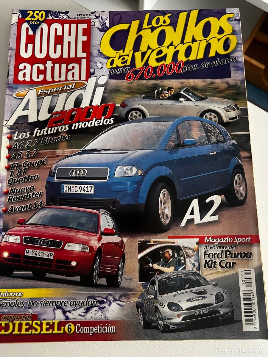 Coches: COCHE ACTUAL. N&ordm; 591. A&Ntilde;O 1999. ESPECIAL AUDI 2000. FORD PUMA KIT CAR