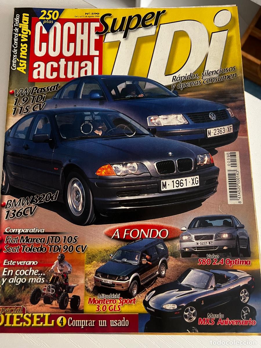 Coches: COCHE ACTUAL. N&ordm; 590. A&Ntilde;O 1999. PRUEBA: VOLVO S80 2.4 OPTIMA. BMW SERIE 3 TOURING. MAZDA MX5 .. LEER