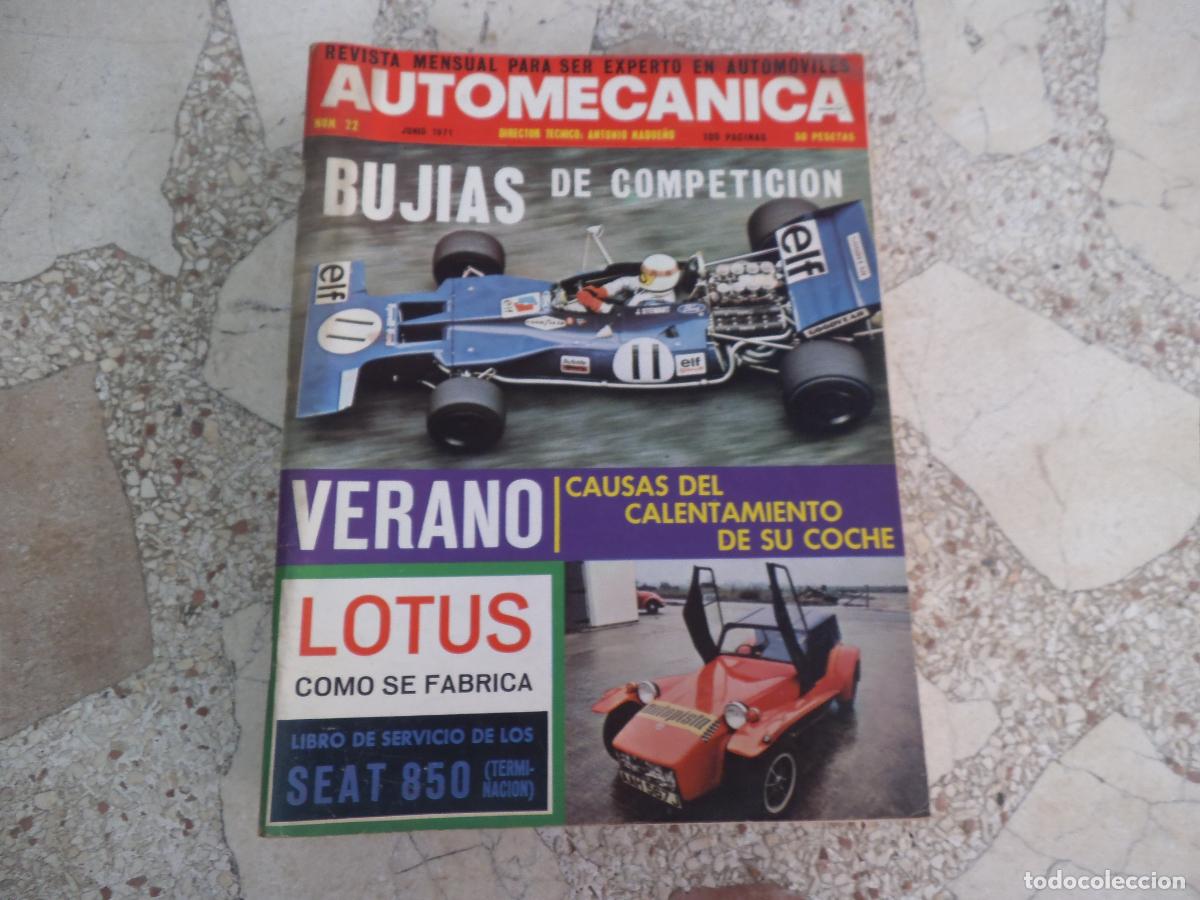 Coches: auto mecanica n&ordm; 22, 1971, lotus como se fabrica, especial seat 850 coupe, bujias de competicion,