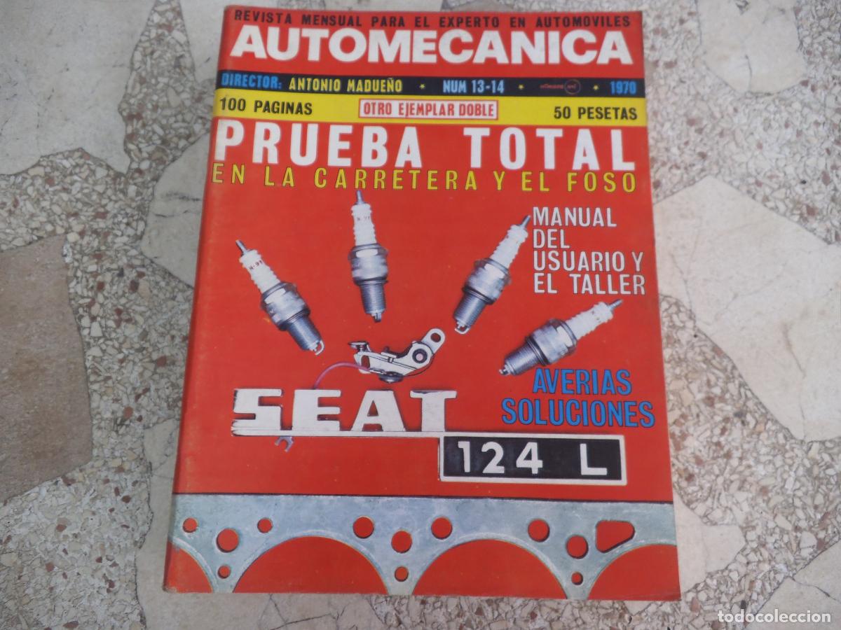Coches: auto mecanica n&ordm; 12/14, 1970, seat 124 l, prueba total en carretera y el foso, averias soluciones