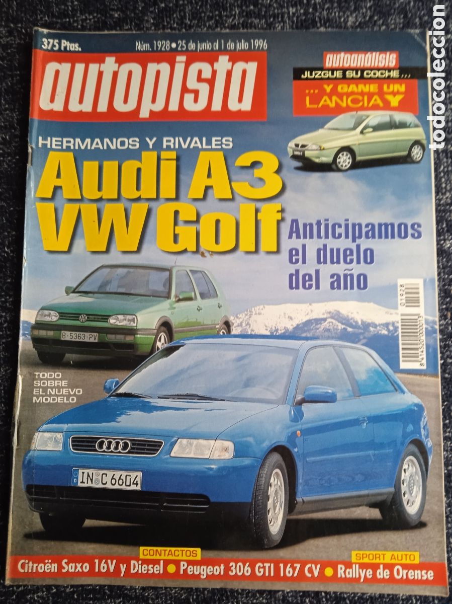 Coches: AUTOPISTA N&ordm; 1928 JUNIO 1996 -AUDI A3. VW GOLF. CITROEN SAXO 16 V y DI&Eacute;SEL.