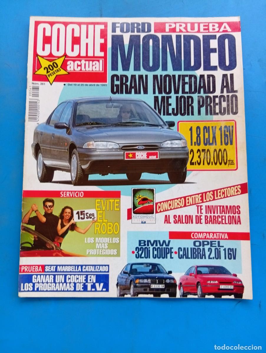 Autos: COCHE ACTUAL. N&ordm; 261. A&Ntilde;O 1993. PRUEBA: FORD MONDEO 1.8 CLX. SEAT MARBELLA CLX CAT. BMW 320.... LEER