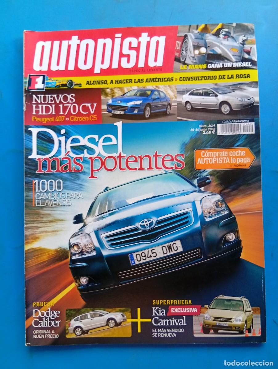 Coches: AUTOPISTA. N&ordm; 2449. A&Ntilde;O 2006. PRUEBA : DODGE CALIBER. NUEVOS HDI 170 CV. KIA CARNIVAL.... LEER
