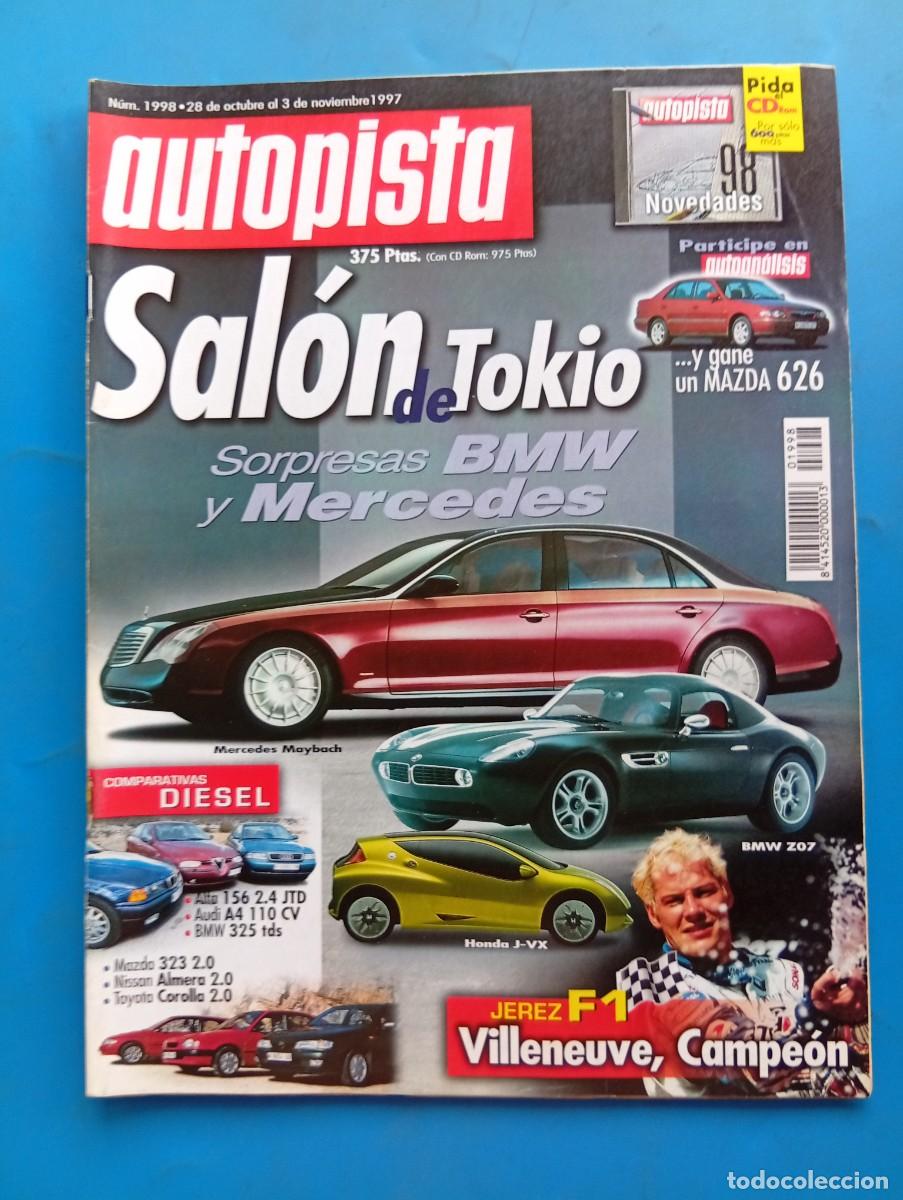 Coches: AUTOPISTA. N&ordm; 1998. A&Ntilde;O 1997. SALON DE TOKIO. SORPRESAS BMW Y MERCEDES. MAZDA 323 2.0. ... LEER.