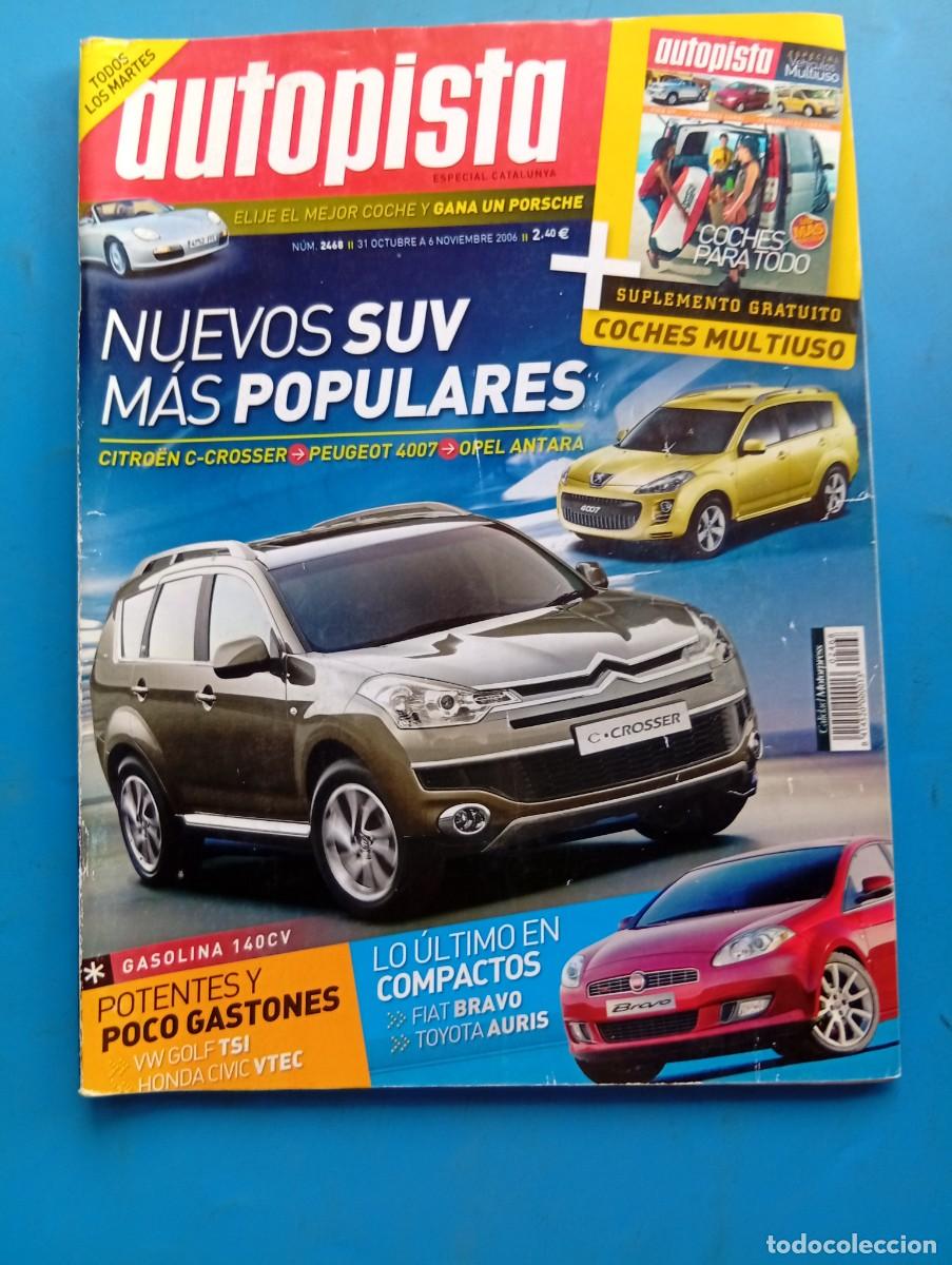 Coches: AUTOPISTA. N&ordm; 2468. A&Ntilde;O 2006. PEUGEOT 207 1.6 THP. BMW SERIE 3 CABRIO. FIAT BRAVO. TOYOTA...... LEER