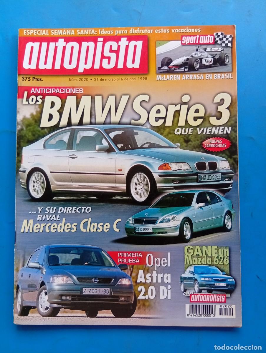 Coches: AUTOPISTA. N&ordm; 2020. A&Ntilde;O 1998. PRUEBA : OPEL ASTRA 2.0 DI. BMW SERIE 3. MERCEDES CLASE C.... LEER