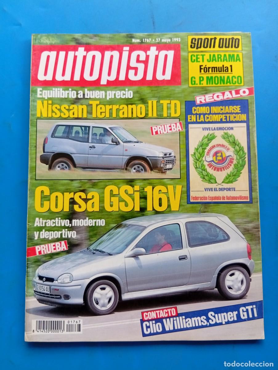 Coches: AUTOPISTA. N&ordm; 1767. A&Ntilde;O 1993. NISSAN TERRANO II TD. CORSA GSI 16V. FORMULA 1 : G.P. MONACO... LEER.