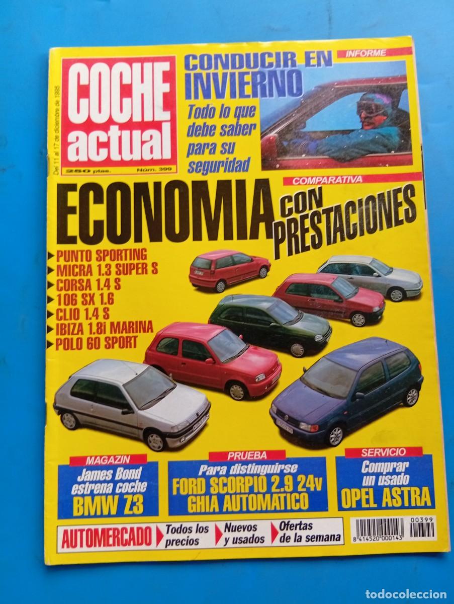 Coches: COCHE ACTUAL. N&ordm; 399. A&Ntilde;O 1995. PRUEBA : FORD SCORPIO 2.9 24V GHIA. OPEL ASTRA. BMW Z3...... LEER.